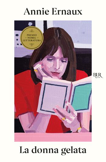 La donna gelata - Annie Ernaux - Libro Rizzoli 2025, BUR Contemporanea | Libraccio.it