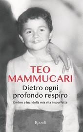 Dietro ogni profondo respiro. Ombre e luci della mia vita imperfetta