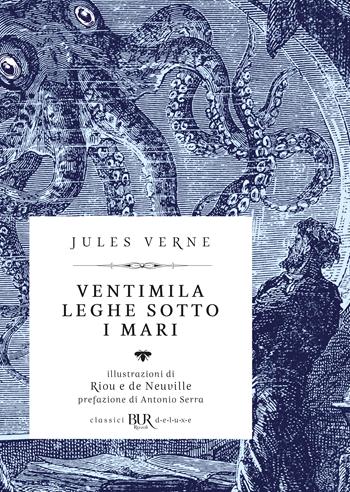 Ventimila leghe sotto i mari - Jules Verne - Libro Rizzoli 2025, BUR Classici BUR Deluxe | Libraccio.it