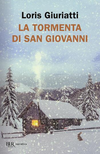 La tormenta di San Giovanni - Loris Giuriatti - Libro Rizzoli 2025, BUR Narrativa | Libraccio.it