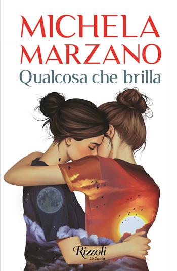 Qualcosa che brilla - Michela Marzano - Libro Rizzoli 2025, Scala italiani | Libraccio.it