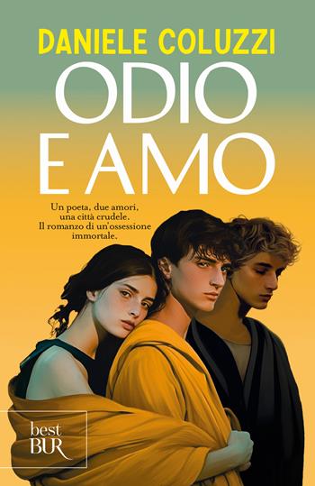 Odio e amo - Daniele Coluzzi - Libro Rizzoli 2025, BUR Best BUR | Libraccio.it