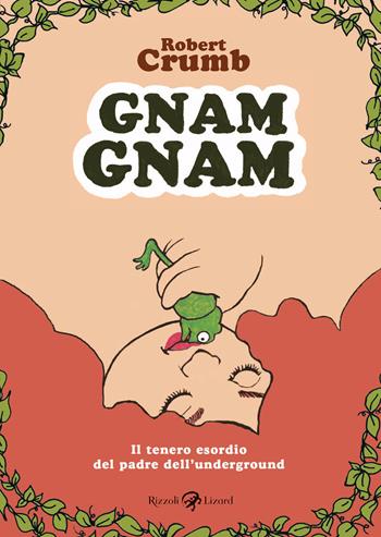 Gnam gnam - Robert Crumb - Libro Rizzoli Lizard 2025 | Libraccio.it