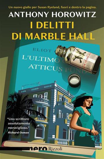 I delitti di Marble Hall - Anthony Horowitz - Libro Rizzoli 2026, Nero Rizzoli | Libraccio.it