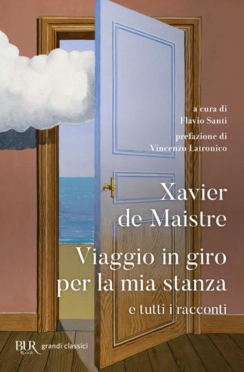 Viaggio in giro per la mia stanza e tutti i racconti - Xavier de Maistre - Libro Rizzoli 2025, BUR Classici moderni | Libraccio.it