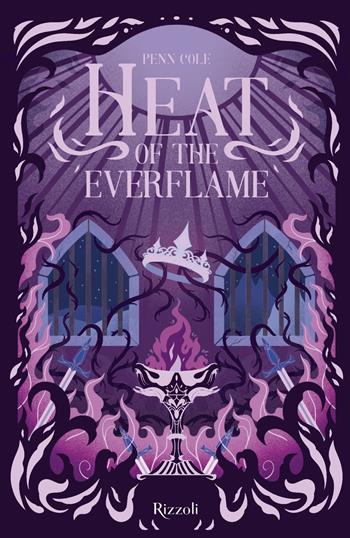 Heat of the everflame. La biblioteca di Daphne - Penn Cole - Libro Rizzoli 2025, Narrativa Ragazzi | Libraccio.it