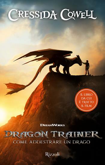 Dragon trainer. Come addestrare un drago - Cressida Cowell - Libro Rizzoli 2025, Narrativa Ragazzi | Libraccio.it