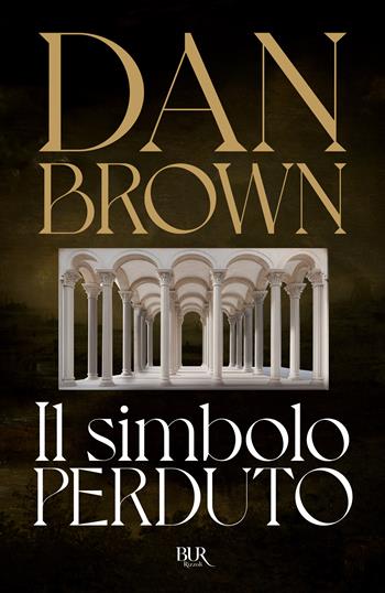 Il simbolo perduto - Dan Brown - Libro Rizzoli 2025, BUR Narrativa | Libraccio.it