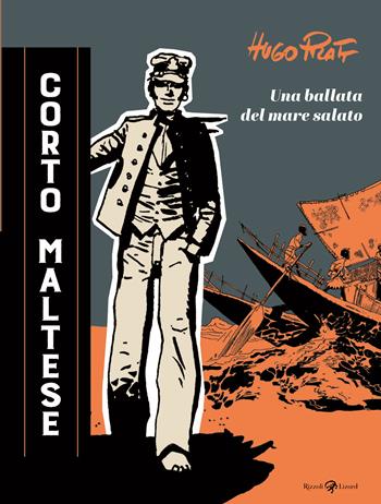 Corto Maltese. Una ballata nel mare salato - Hugo Pratt - Libro Rizzoli Lizard 2025, Opere di Hugo Pratt | Libraccio.it