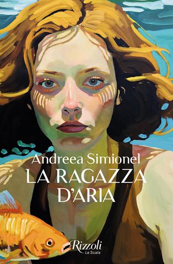 La ragazza d'aria - Andreea Simionel - Libro Rizzoli 2026, Scala italiani | Libraccio.it