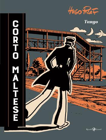 Corto Maltese. Tango - Hugo Pratt - Libro Rizzoli Lizard 2025, Opere di Hugo Pratt | Libraccio.it
