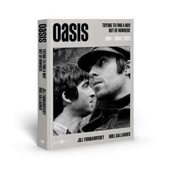 Oasis. Trying to find a way out of nowhere 1994-2009/2025. Ediz. italiana - Noel Gallagher, Jill Furmanovsky - Libro Rizzoli Lizard 2025 | Libraccio.it