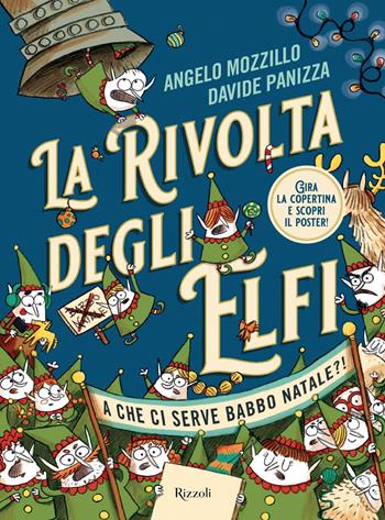 La rivolta degli elfi. Ediz. a colori - Angelo Mozzillo, Davide Panizza - Libro Rizzoli 2025, Narrativa Ragazzi | Libraccio.it