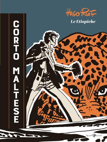 Corto Maltese. Le etiopiche - Hugo Pratt - Libro Rizzoli Lizard 2025, Opere di Hugo Pratt | Libraccio.it