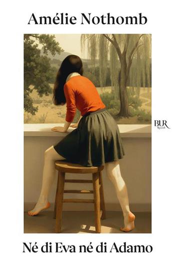 Né di Eva né di Adamo - Amélie Nothomb - Libro Rizzoli 2026, BUR Letteraria | Libraccio.it