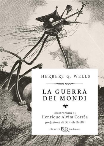 La guerra dei mondi - Herbert George Wells - Libro Rizzoli 2026, BUR Classici BUR Deluxe | Libraccio.it