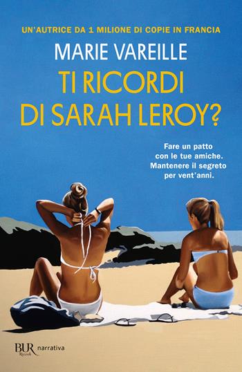 Ti ricordi di Sarah Leroy? - Marie Vareille - Libro Rizzoli 2026, BUR Narrativa | Libraccio.it