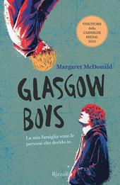 Glasgow boys. Ediz. italiana