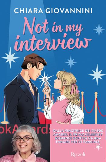 Not in my interview - Chiara Giovannini - Libro Rizzoli 2026, Argentovivo | Libraccio.it