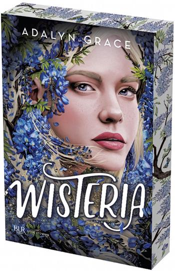 Wisteria - Adalyn Grace - Libro Rizzoli 2026, BUR Argentovivo | Libraccio.it