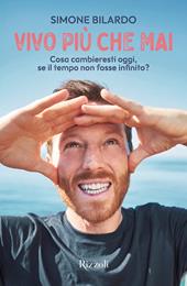 Vivo più che mai