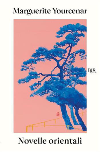 Novelle orientali - Marguerite Yourcenar - Libro Rizzoli 2026, BUR | Libraccio.it