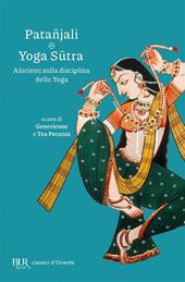 Yoga Sutra. Aforismi sulla disciplina dello Yoga