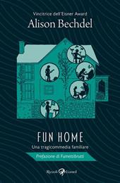 Fun home. Una tragicommedia familiare