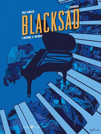L'inferno, il silenzio. Blacksad - Juan Díaz Canales, Juanjo Guarnido - Libro Rizzoli Lizard 2026 | Libraccio.it