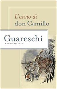 L'anno di don Camillo-Mondo piccolo - Giovannino Guareschi - Libro Rizzoli 1996, BUR Superbur | Libraccio.it