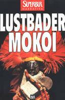 Mokoi - Eric Van Lustbader - Libro Rizzoli 1999, Superbur | Libraccio.it