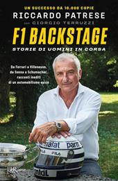 F1 Backstage. Storie di uomini in corsa