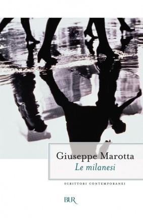 Le milanesi - Giuseppe Marotta - Libro Rizzoli 2000, BUR La Scala | Libraccio.it