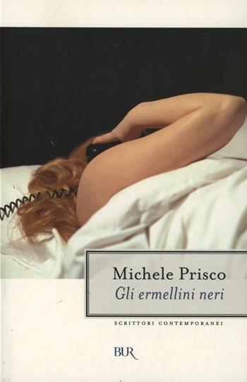 Gli ermellini neri - Michele Prisco - Libro Rizzoli 2000, BUR La Scala | Libraccio.it