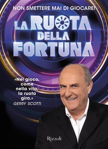 La ruota della fortuna  - Libro Rizzoli 2026, Varia | Libraccio.it