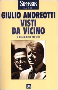 Visti da vicino - Giulio Andreotti - Libro Rizzoli 2000, BUR Supersaggi | Libraccio.it