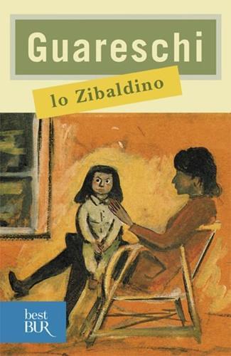 Lo zibaldino - Giovannino Guareschi - Libro Rizzoli 2000, BUR Superbur | Libraccio.it