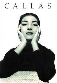 Callas. Ediz. illustrata - Attila Csampai - Libro Rizzoli 1994, Celebrities | Libraccio.it