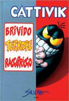 Cattivik. Brivido! Terrore! Raccapriccio!!! - Silver - Libro Rizzoli 1995 | Libraccio.it