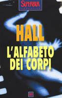 L'alfabeto dei corpi - James W. Hall - Libro Rizzoli 2000, Superbur | Libraccio.it