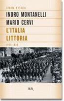 Storia d'Italia. L' Italia littoria (1925-1936) - Indro Montanelli, Mario Cervi - Libro Rizzoli 1999, BUR Supersaggi | Libraccio.it