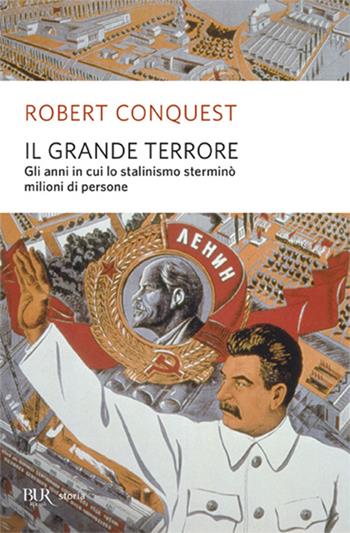 Il grande terrore - Robert Conquest - Libro Rizzoli 1999, BUR Supersaggi | Libraccio.it