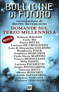 Bollicine di futuro  - Libro Rizzoli 1999, BUR Supersaggi | Libraccio.it