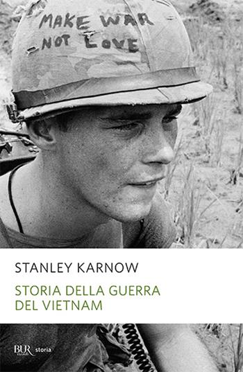 Storia della guerra del Vietnam - Stanley Karnow - Libro Rizzoli 2000, BUR Supersaggi | Libraccio.it
