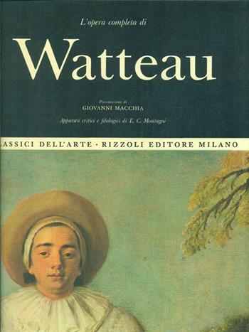 Watteau  - Libro Rizzoli 2004, Classici arte Rizzoli | Libraccio.it