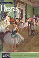 Degas - Fiorella Minervino, Franco Russoli - Libro Rizzoli 2003, Classici arte | Libraccio.it