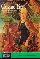 L'opera completa di Cosmè Tura e i grandi pittori ferraresi del suo tempo  - Libro Rizzoli 2004, Classici arte | Libraccio.it