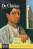 L'opera completa di De Chirico (1908-1924)  - Libro Rizzoli 1984, Classici arte Rizzoli | Libraccio.it