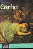 L'opera completa di Courbet  - Libro Rizzoli 1985, Classici arte Rizzoli | Libraccio.it