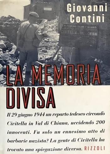 La memoria divisa - Giovanni Contini - Libro Rizzoli 1997, Storica | Libraccio.it